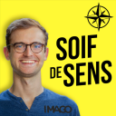 Podcast - Soif de Sens, histoires d'humains qui changent le monde