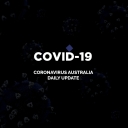 Coronavirus Daily Update - SpokenLayer Australia