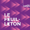 Podcast - Le Feuilleton