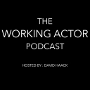 The Working Actor Podcast - David Haack