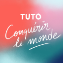 Podcast - Tuto Conquérir Le Monde