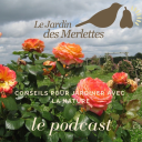 Podcast - Le podcast du Jardin des Merlettes