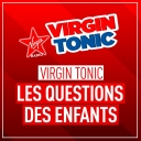 Les Questions des Enfants - Virgin Radio