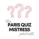 Podcast - The Paris Quiz Mistress Podcast