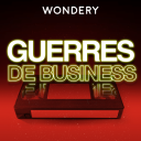 Podcast - Guerres de Business