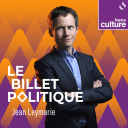 Podcast - Le Billet politique
