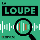 Podcast - La Loupe