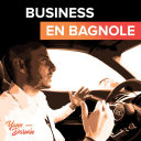 Podcast - Business en Bagnole !