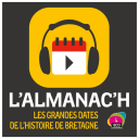 Podcast - L'Almanac'h, les grandes dates de l'Histoire de Bretagne