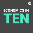 Podcast - Economics In Ten