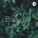 Podcast - Ecología