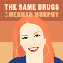 Podcast - The Same Drugs