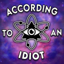 Podcast - According To An Idiot
