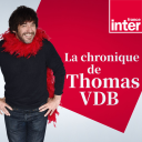 Podcast - La Chronique de Thomas VDB