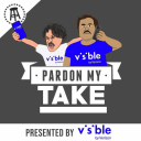 Podcast - Pardon My Take