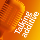 Podcast - Talking Additive