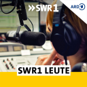 Podcast - SWR1 Leute in Baden-Württemberg