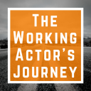 Podcast - The Working Actor's Journey