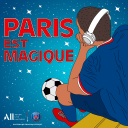 Podcast - Paris est Magique