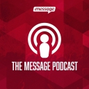 The Message Podcast - The Message Trust