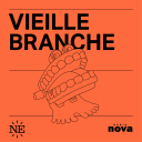 Podcast - Vieille Branche