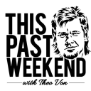 Podcast - This Past Weekend