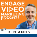 Podcast - Engage Video Marketing Podcast