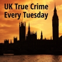 UK True Crime Podcast - UK True Crime Podcast