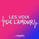 LES VOIX DE L'AMOUR - MEETIC