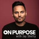 Podcast - On Purpose with Jay Shetty