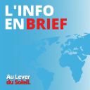 Podcast - Au Lever du Soleil - L'Info en Brief