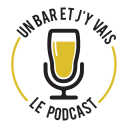 Podcast - Un bar et j'y vais