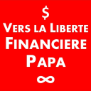 Podcast - Vers la Liberté Financière Papa