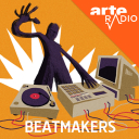 Beatmakers - ARTE Radio