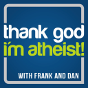 Podcast - Thank God I'm Atheist