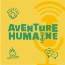 Podcast - Aventure Humaine