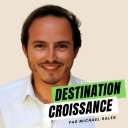 Podcast - Destination Croissance