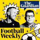 Football Weekly - The Guardian