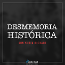 Podcast - Desmemoria Histórica
