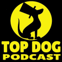 Podcast - Top Dog Podcast