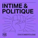 Podcast - Intime & Politique