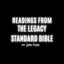 Podcast - Readings from the Legacy Standard Bible
