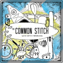 Podcast - The Common Stitch