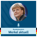 Podcast - Audio Podcast: Bundeskanzlerin Merkel aktuell