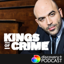 Podcast - Kings of Crime - Roberto Saviano