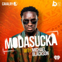 MODASUCKA with Michael Blackson - The Black Effect, Cavalry Audio & iHeartRadio