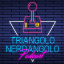 Podcast - Triangolo Nerdangolo Podcast