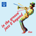 Podcast - In the Groove, Jazz and Beyond
