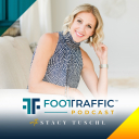 Foot Traffic Podcast with Stacy Tuschl - Stacy Tuschl