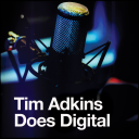 Podcast - Tim Adkins Does Digital